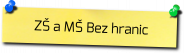 Základní škola a Mateřská škola Bez hranic